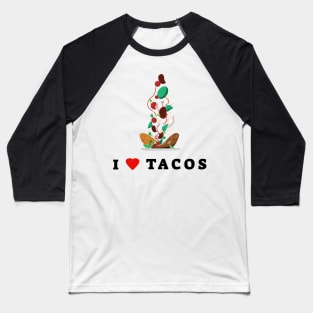 I Love Tacos Baseball T-Shirt